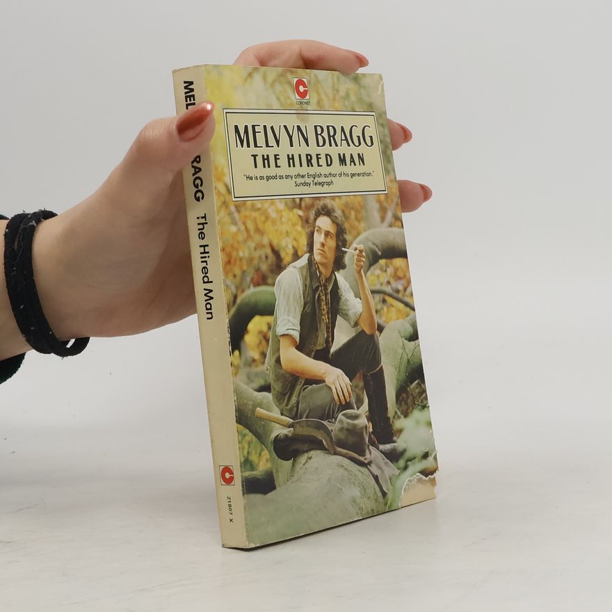 Melvyn Bragg The Hired Man