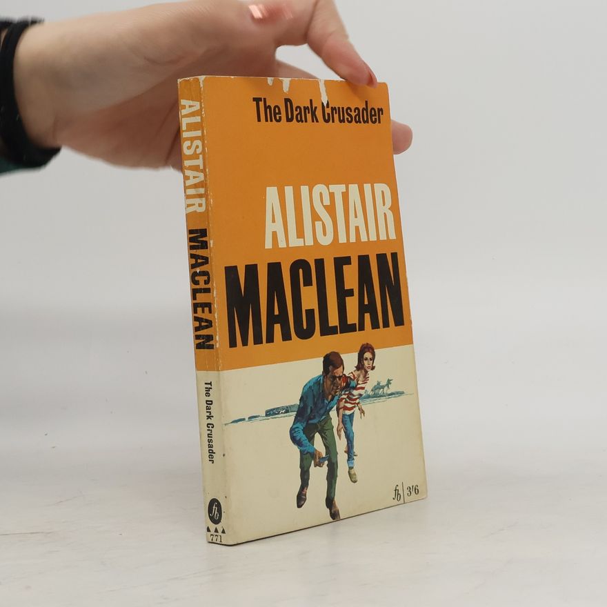 Alistair MacLean The Dark Crusader
