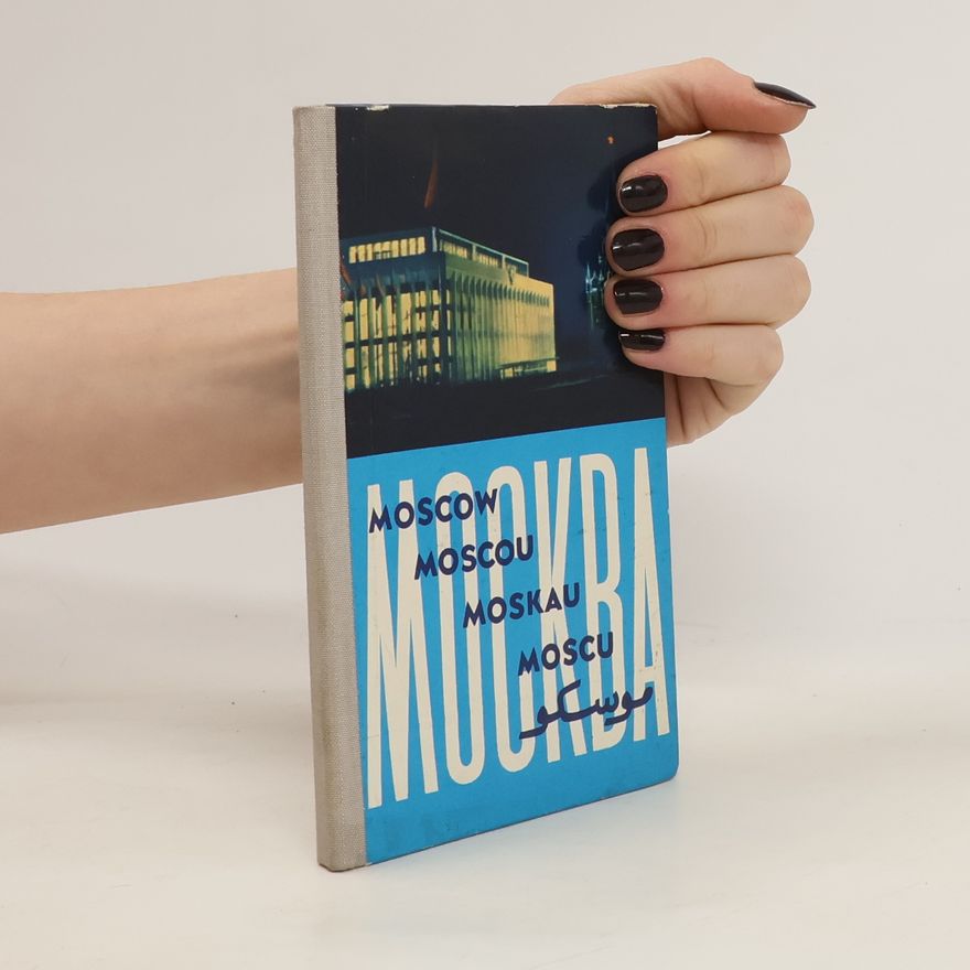 Autorenkollektiv Moscow. Moscou. Moskau. Moscu. موسكو