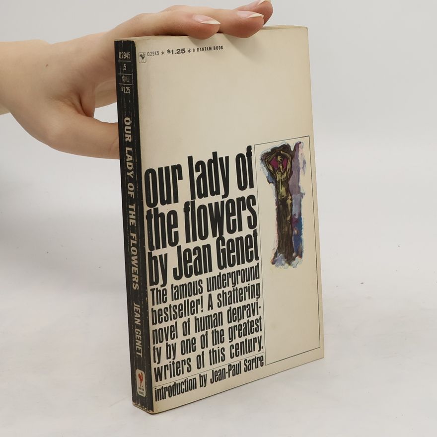 Jean Genet Our Lady of the Flowers