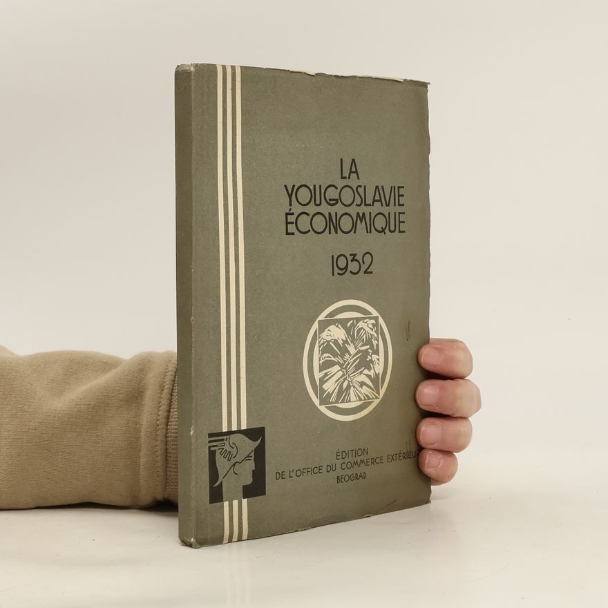 Autorenkollektiv La Yougoslavie économique 1932