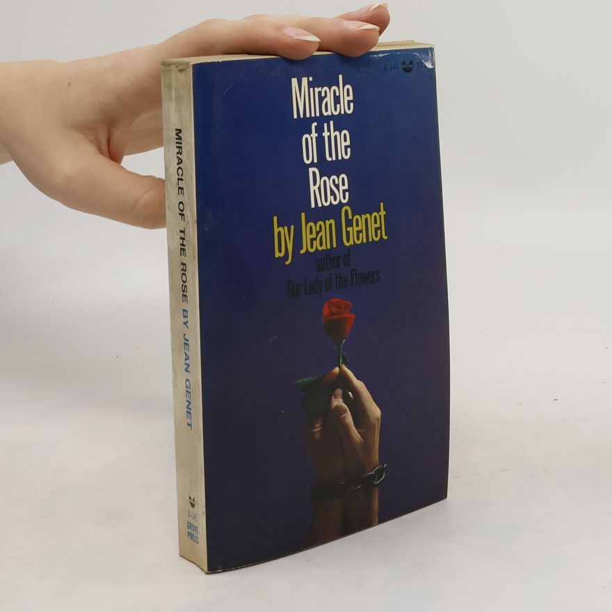 M. Jean Genet Miracle of the Rose