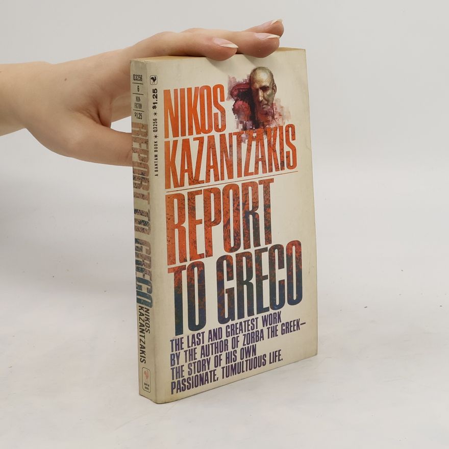 Nikos Kazantzakis Report to Greco