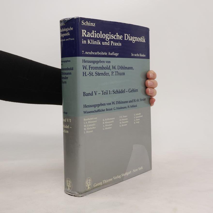 Autorenkollektiv Radiologische Diagnostik in Klinik und Praxis. Band V, Teil 1. Schädel - Gehirn