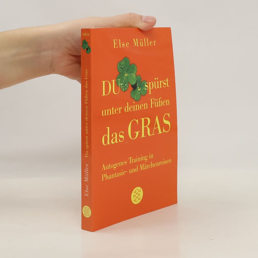 Else Müller Du spürst unter deinen Füßen das Gras