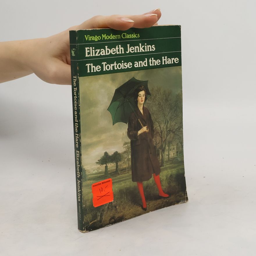 Elizabeth Jenkins The Tortoise and the Hare