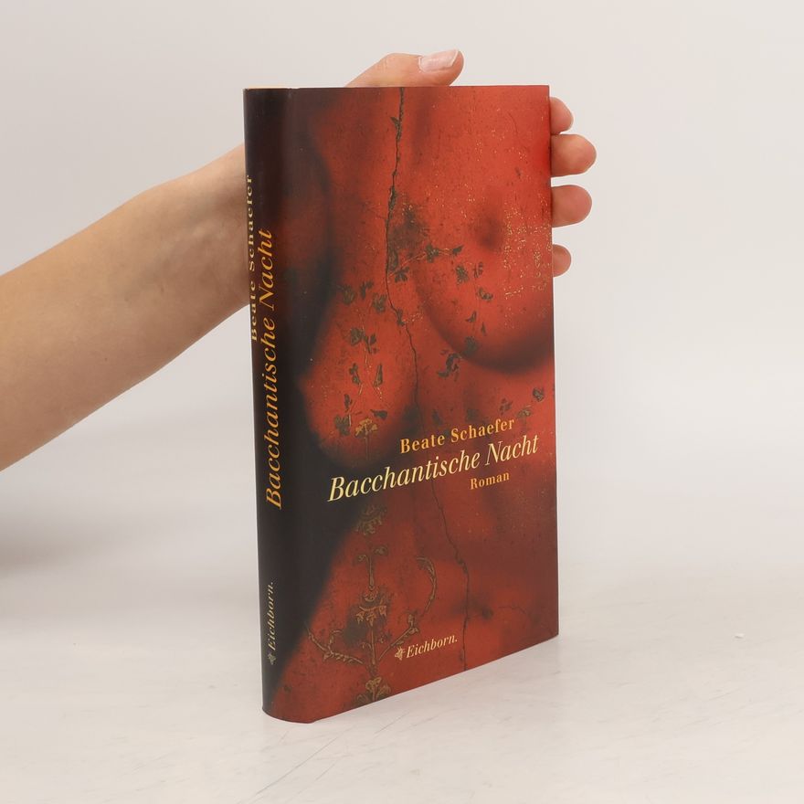 Beate Schaefer Bacchantische Nacht