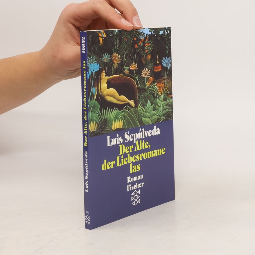 Luis Sepúlveda Der Alte, der Liebesromane las