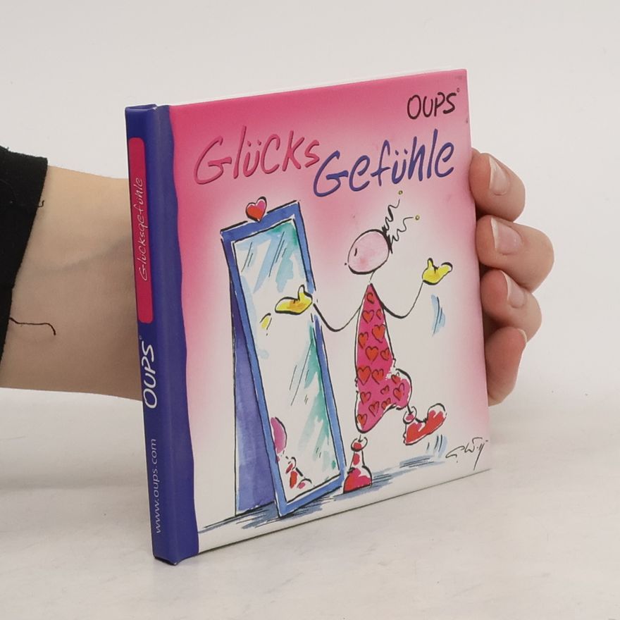 Autorenkollektiv Oups. Glücks Gefühle