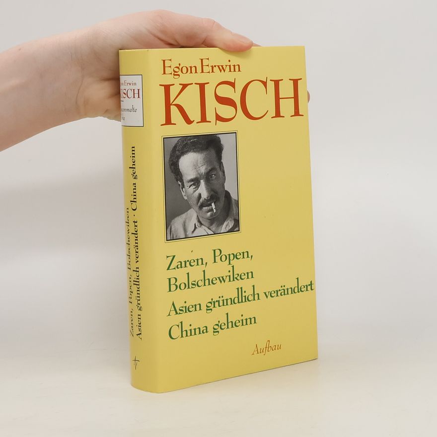 Egon Erwin Kisch Zaren, Popen, Bolschewiken