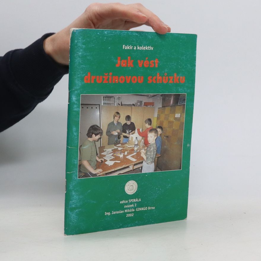 Jaroslav Mikšík Jak vést družinovou schůzku