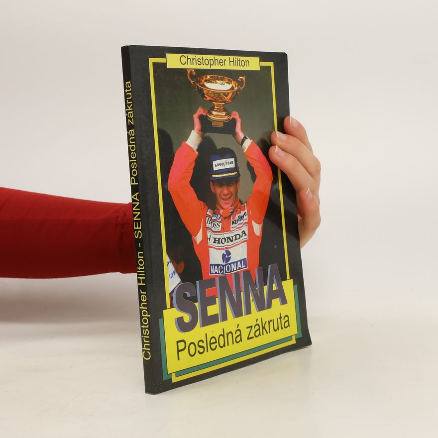 Christopher Hilton Senna. Posledná zákruta