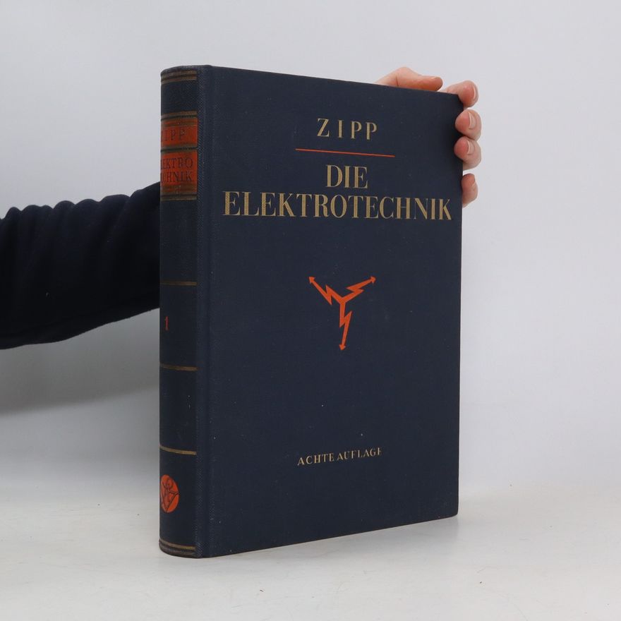 Hermann Zipp Die Elektrotechnik 1. Band