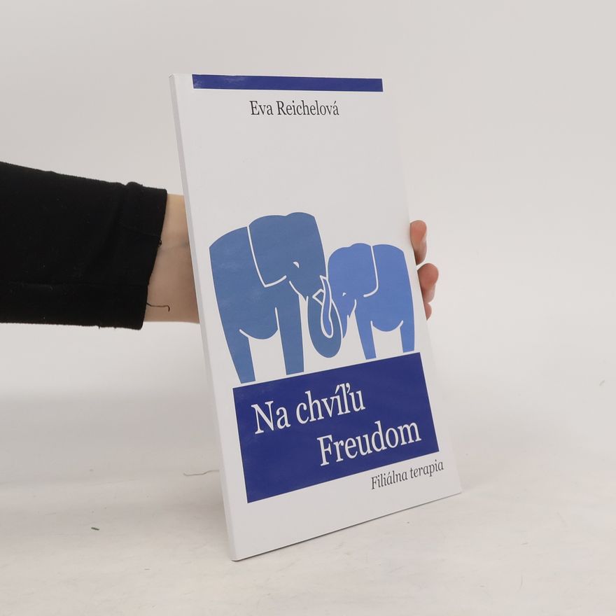 Eva Reichel Na chvíľu Freudom