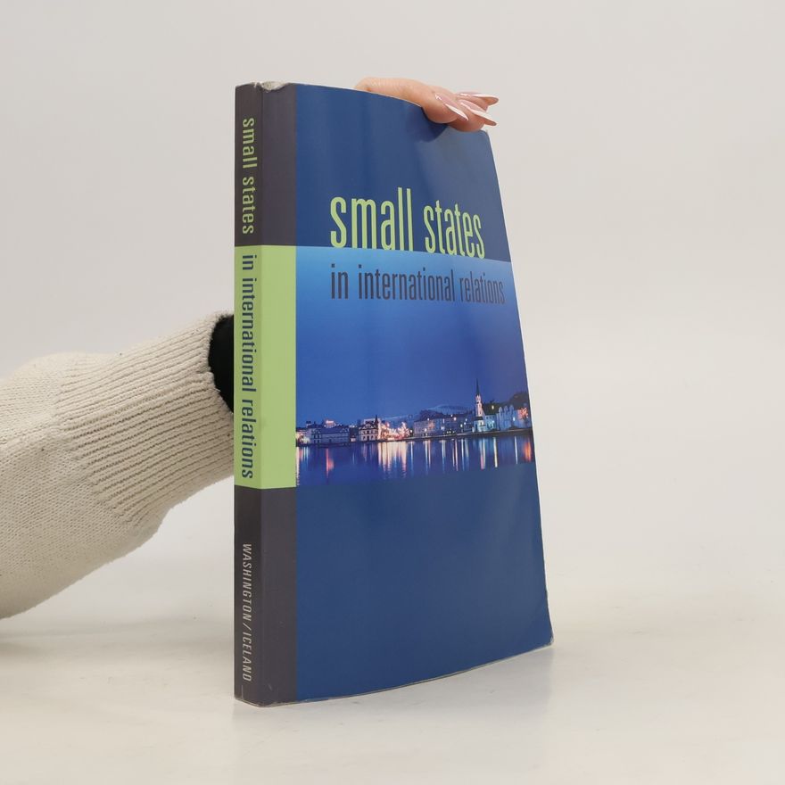 University of Washington Press Small States in International Relations