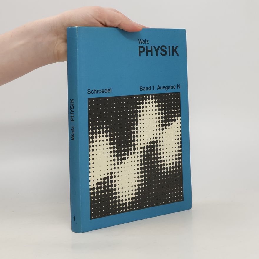Adolf Walz Physik 1.