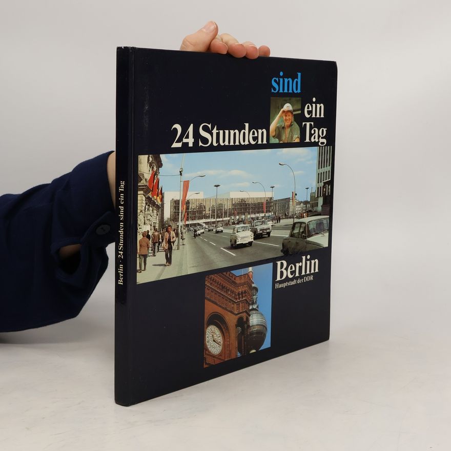 Autorenkollektiv 24 Stunden sind ein Tag. Berlin