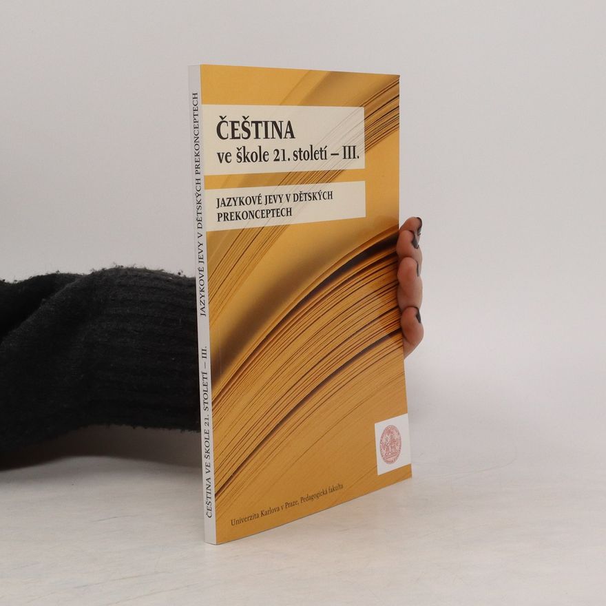 Eva Hájková Čeština ve škole 21. století. III.