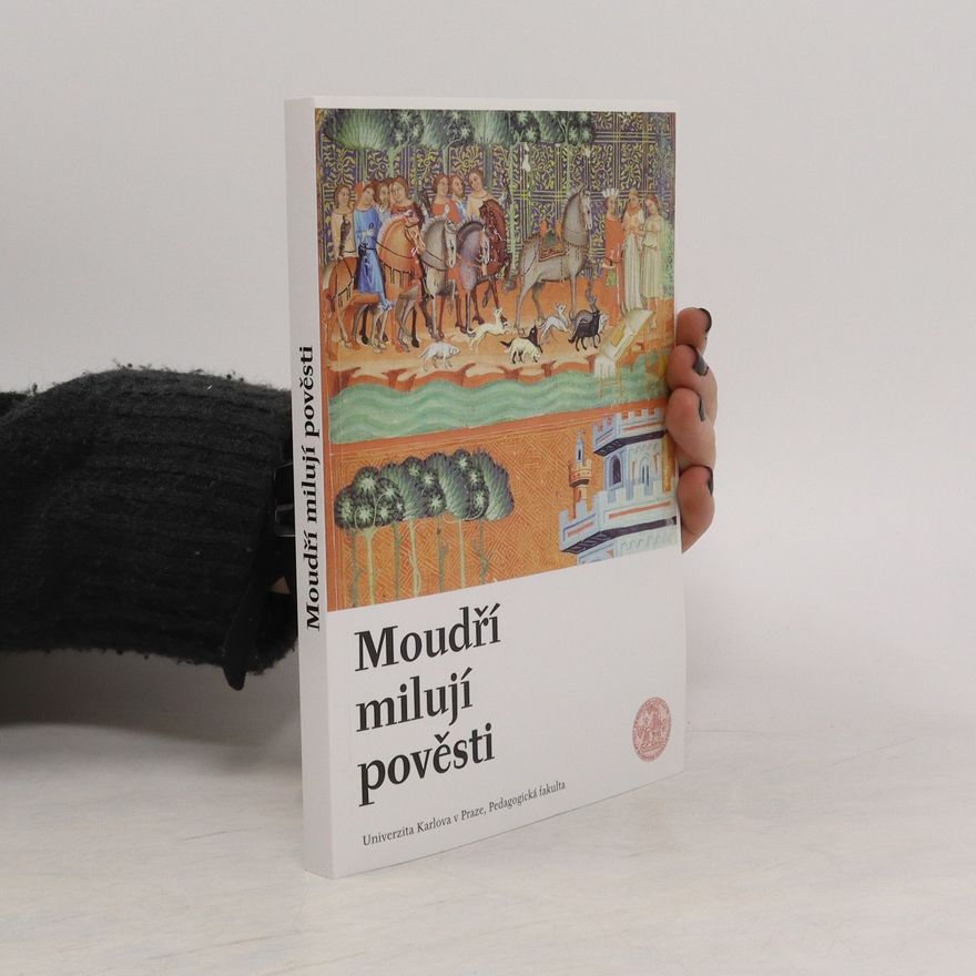 kolektiv Moudří milují pověsti