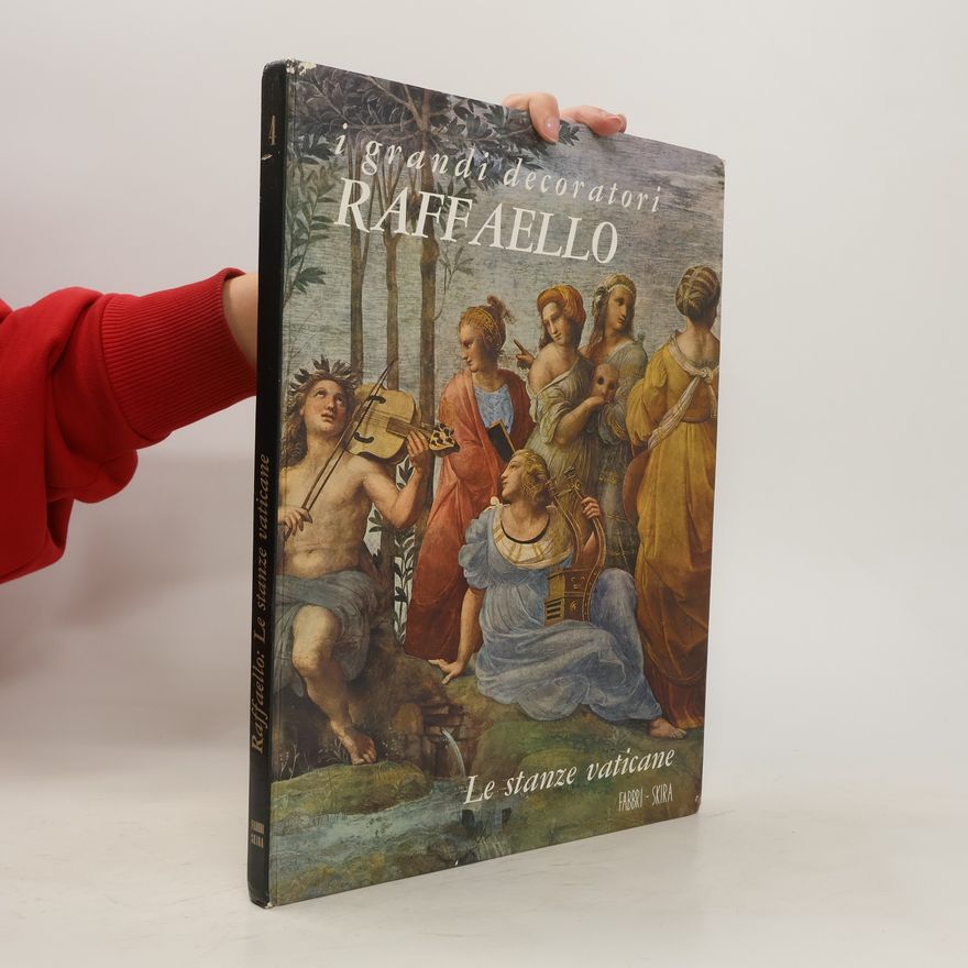 Enzo Carli Raffaello. Le stanze Vaticane