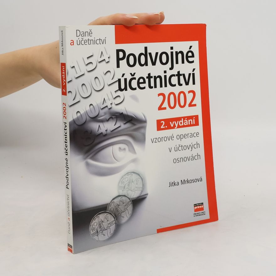 Jitka Mrkosová Podvojné účetnictví 2002 vzorové operace v účtových osnovách