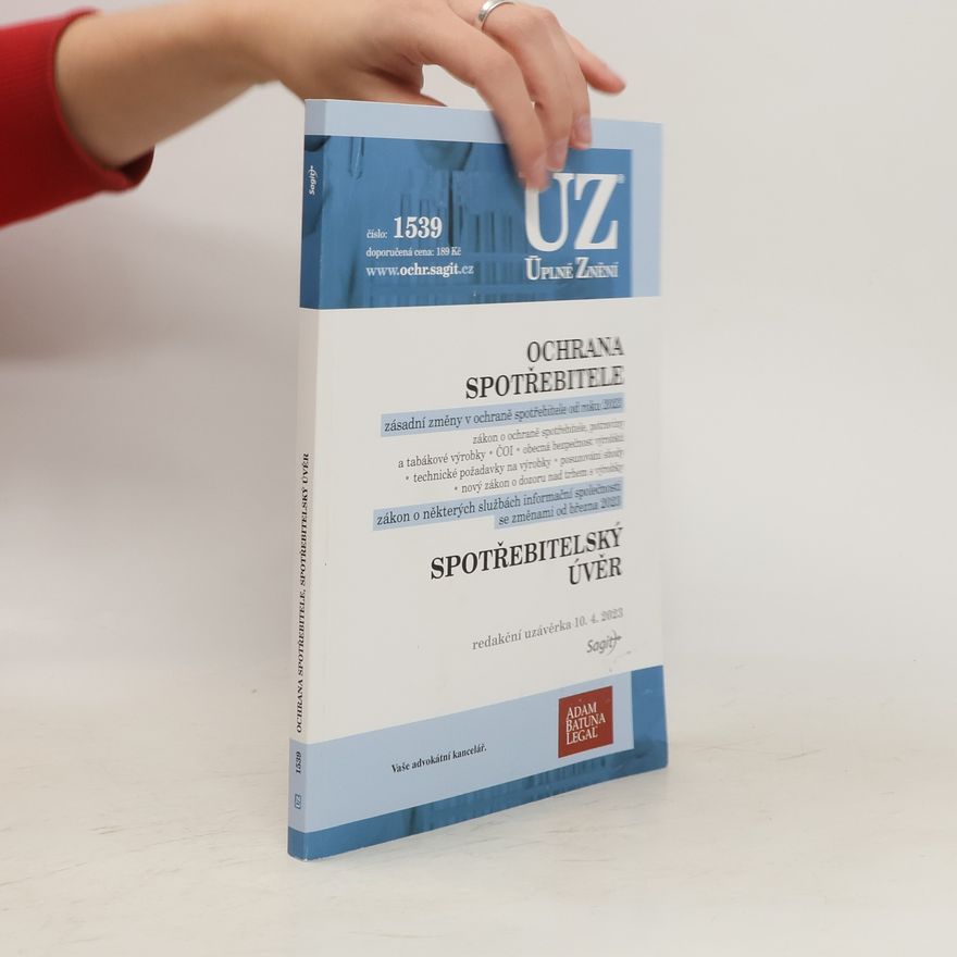Autorenkollektiv ÚZ 1539 Ochrana spotřebitele, spotřebitelský úvěr, požadavky na výrobky, ČOI