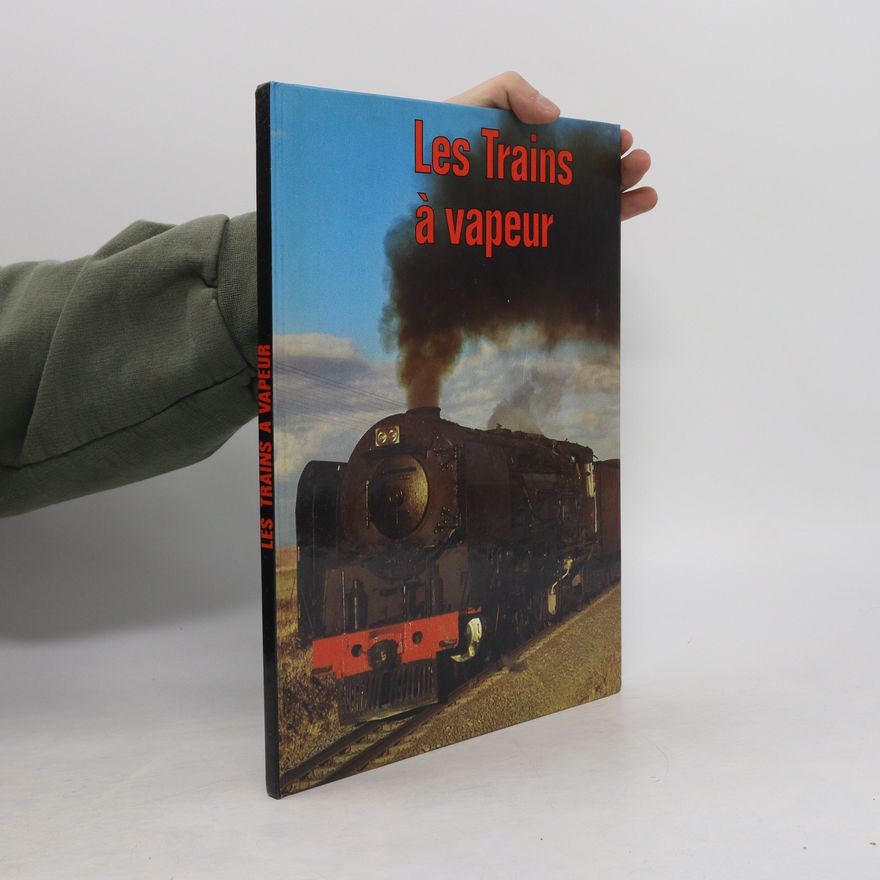 Ptice Paul Les trains à vapeur