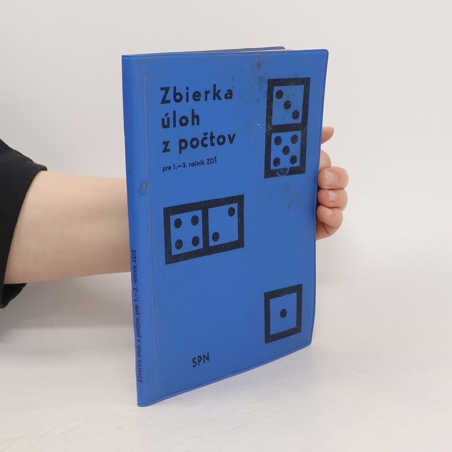 Kolektiv autorů Zbierka úloh z počtov pre 1.-3. Ročník ZDŠ