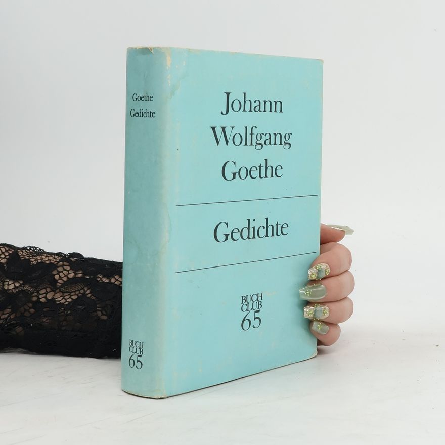 Johann Wolfgang von Goethe Gedichte