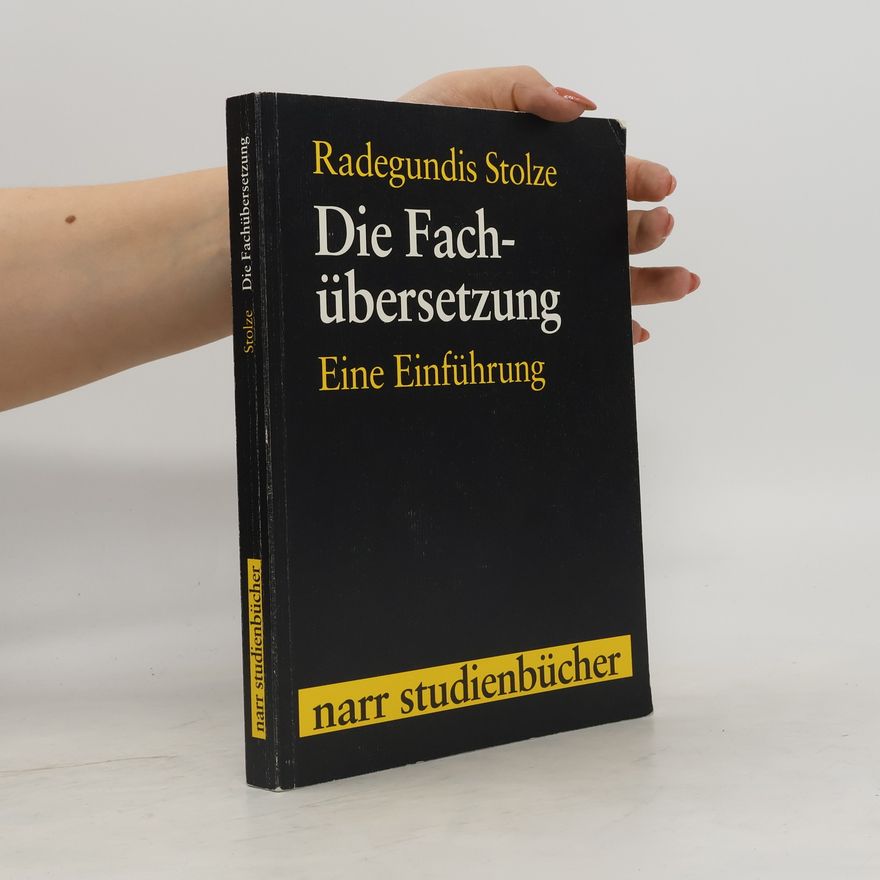 Radegundis Stolze Die Fachübersetzung