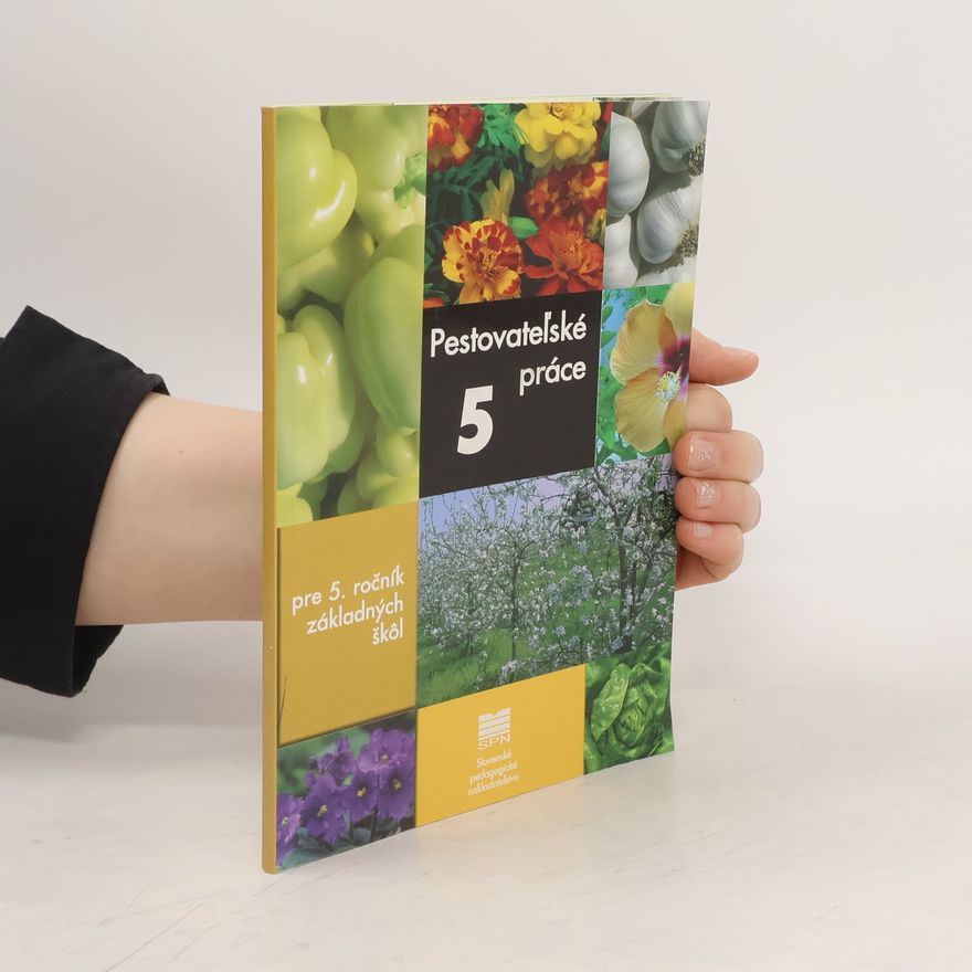 Various authors Pestovateľské práce pre 5. ročník základných škôl