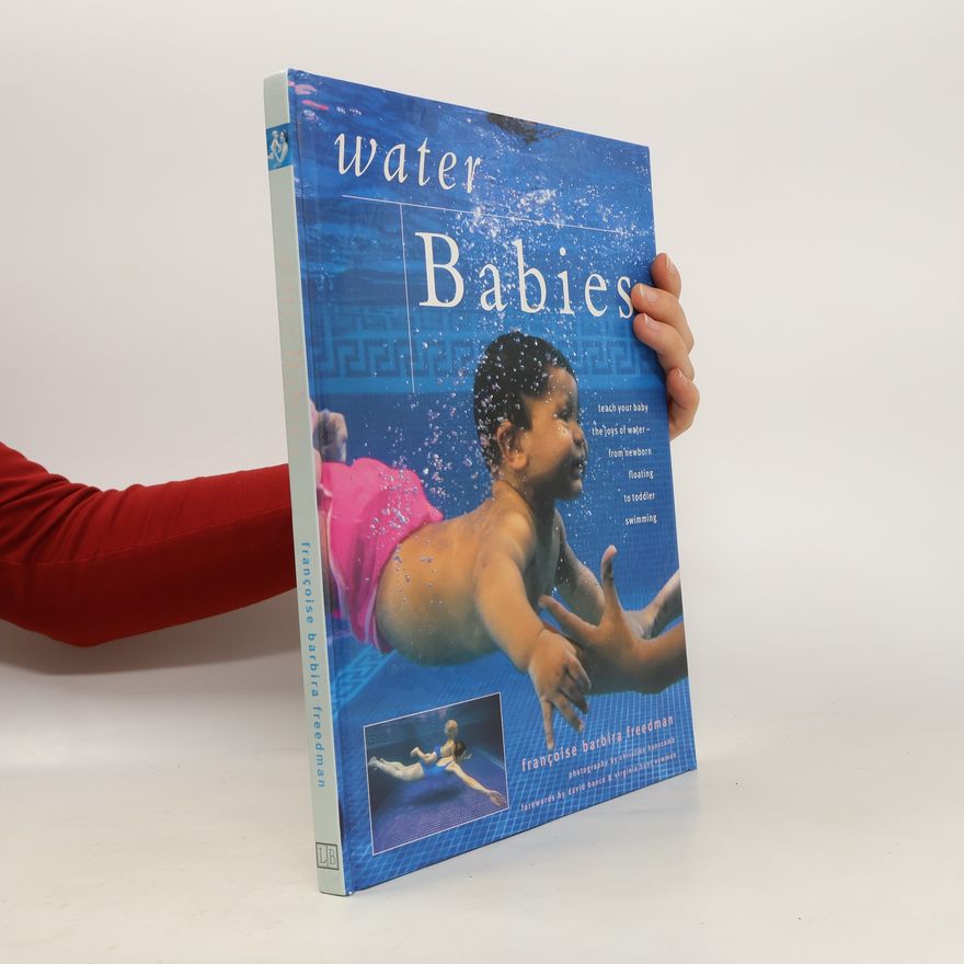Françoise Barbira Freedman Water Babies