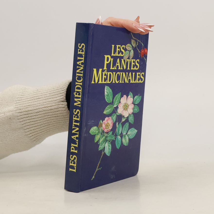 Collectif d'auteurs Les Plantes médicinales