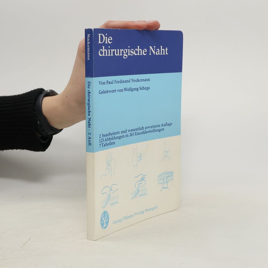 Paul Ferdinand Nockemann Die chirurgische Naht