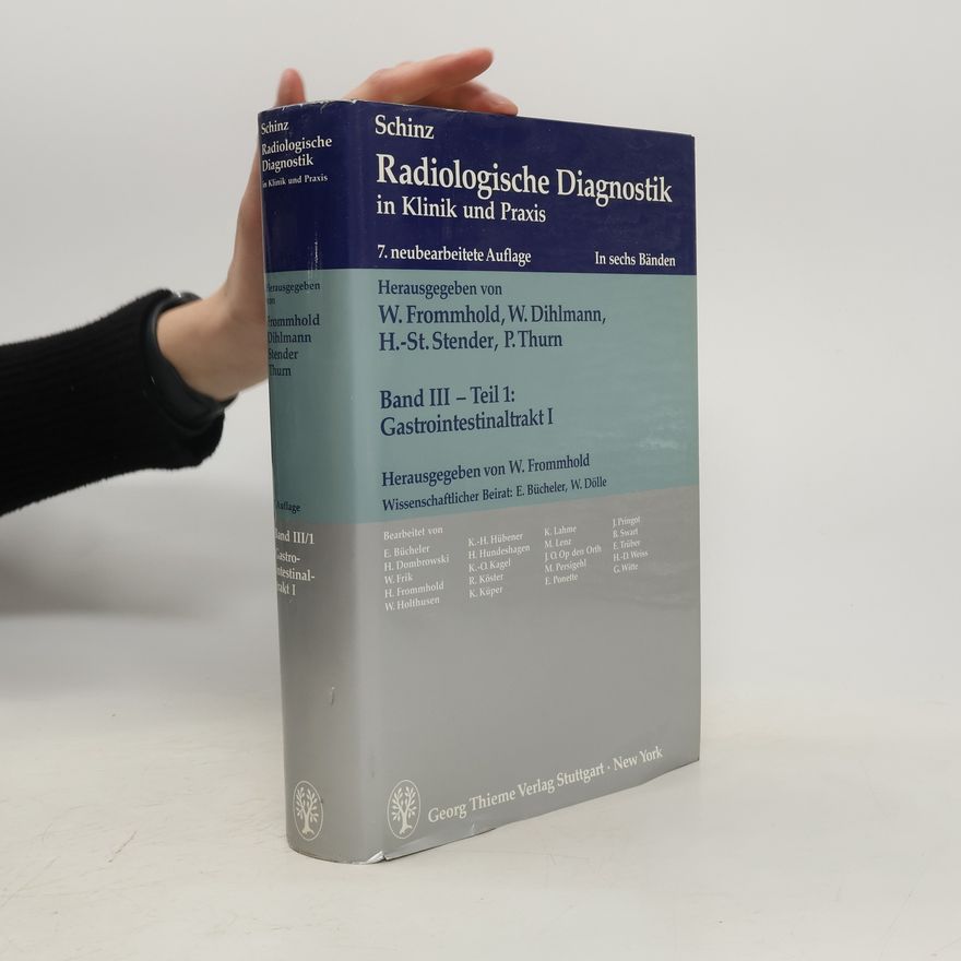 Egon Bücheler Radiologische Diagnostik in Klinik und Praxis