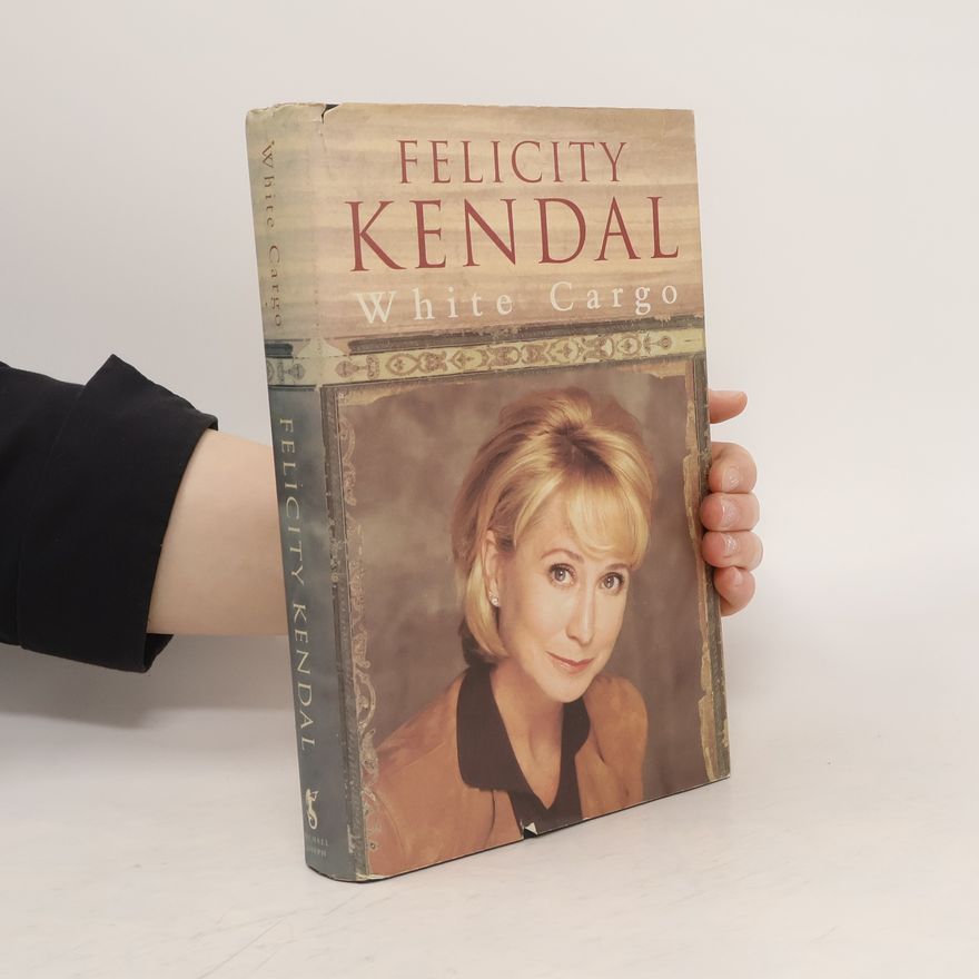 Felicity Kendal White Cargo