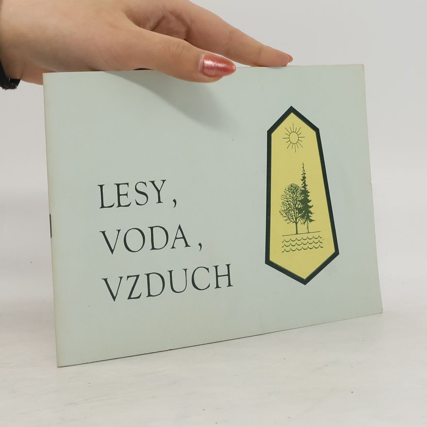 Emil Šourek Lesy, voda, vzduch
