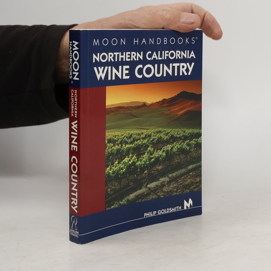 Philip Goldsmith Moon Handbooks Northern California Wine Country