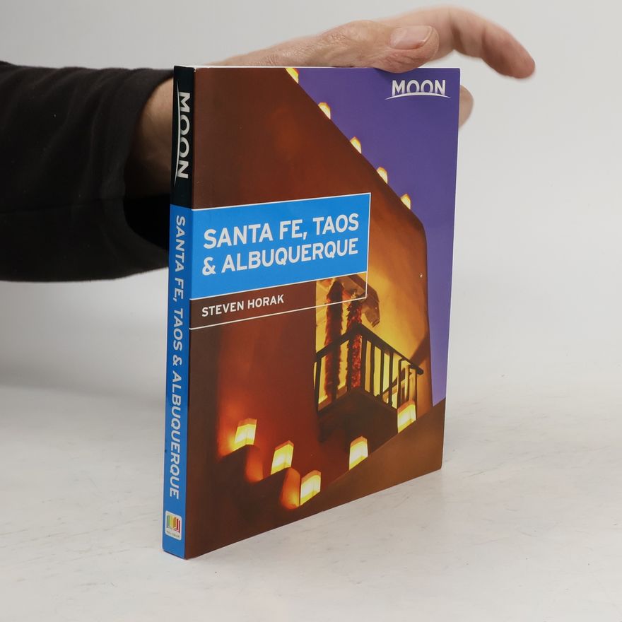 Steven Horak Moon Santa Fe, Taos & Albuquerque (Fifth Edition)