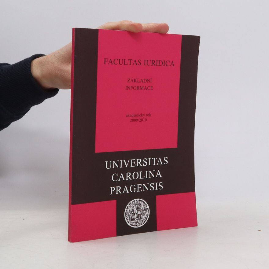 Various authors Facultas Iuridica. Základní informace 2009/2010