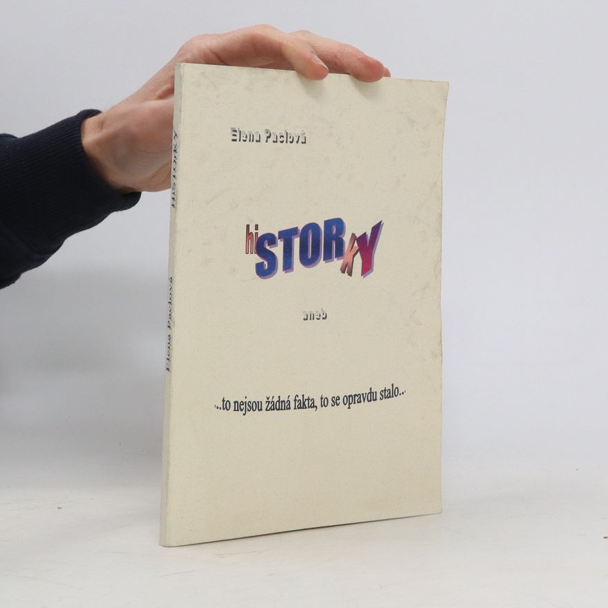 Elena Paclová Historky aneb to nejsou žádná fakta, to se opravdu stalo
