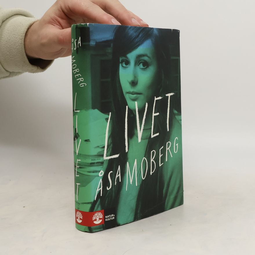 Åsa Moberg Livet