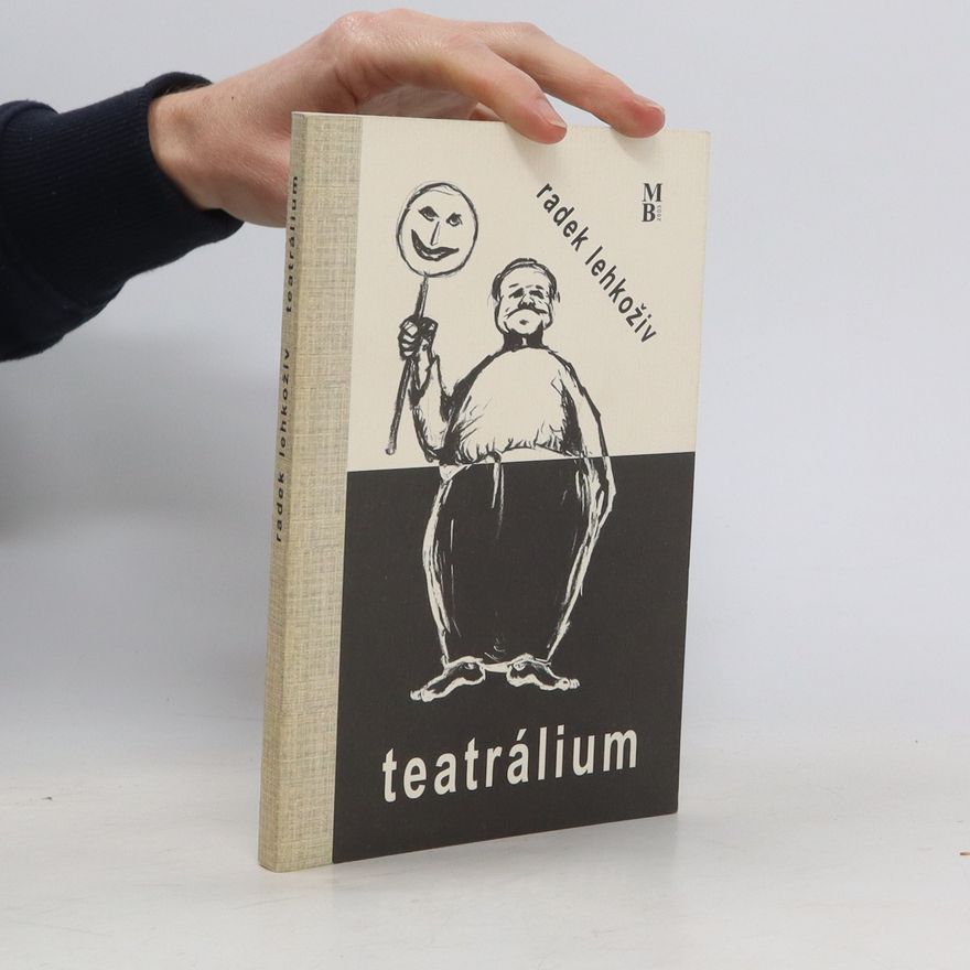Radek Lehkoživ Teatrálium