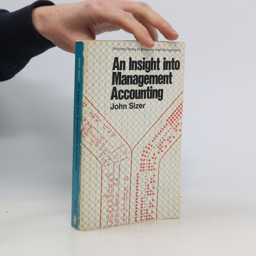John Sizer An Insight into Management Accounting