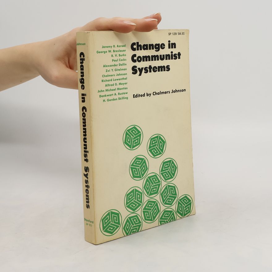 Chalmers Johnson Change in Communist Systems