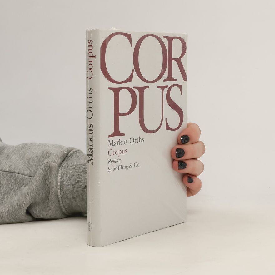 Markus Orths Corpus