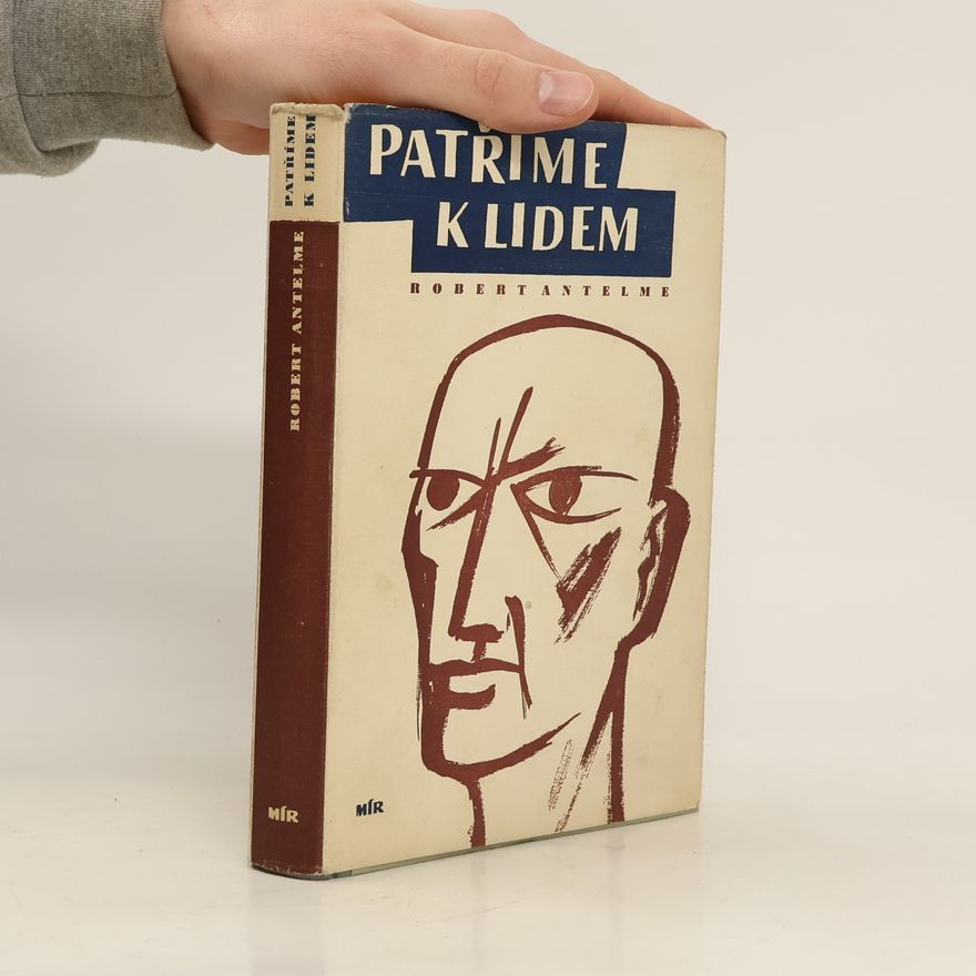 Robert Antelme Patříme k lidem : Román