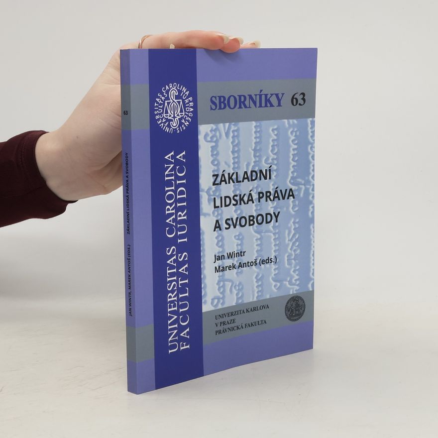 Marek Antoš Základní lidská práva a svobody