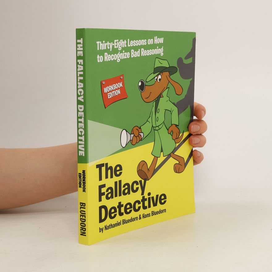 Nathaniel Bluedorn The Fallacy Detective