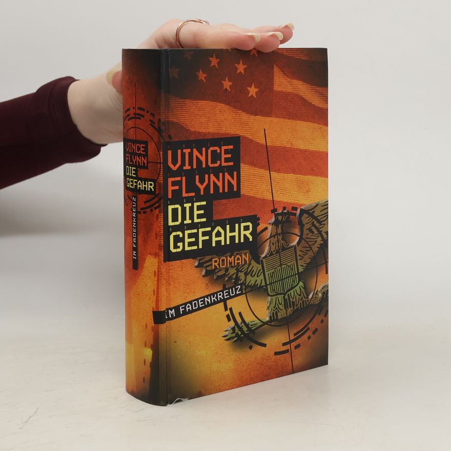 Vince Flynn Die Gefahr